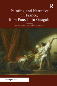 Painting and Narrative in France: From Poussin to Gauguin