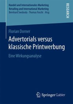 Paperback Advertorials Versus Klassische Printwerbung: Eine Wirkungsanalyse [German] Book