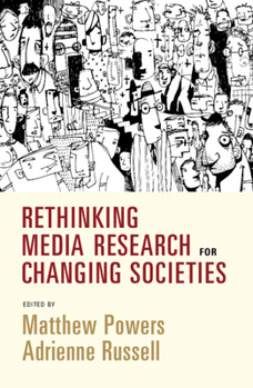 Hardcover Rethinking Media Research for Changing Societies Book