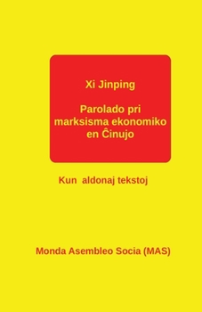 Paperback Parolado pri marksisma ekonomiko en &#264;inujo: Kun aldonaj tekstoj [Esperanto] Book