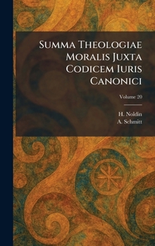 Summa Theologiae Moralis Juxta Codicem Iuris Canonici (Latin Edition)