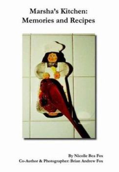 Paperback Marsha's Kitchen: Memories and Recipes Book