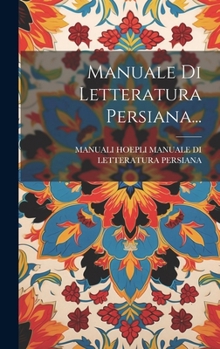 Hardcover Manuale Di Letteratura Persiana... [Italian] Book