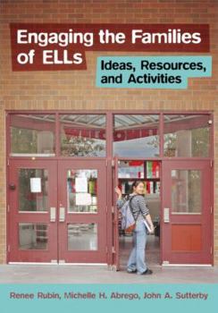 Paperback Engaging the Families of ELLs: Ideas, Resources, and Activities Book