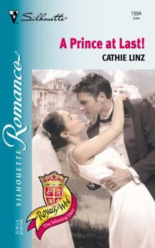A Prince at Last! - Book #16 of the Royally Wed