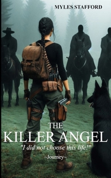Paperback The Killer Angel: Book Three "Journey" Book