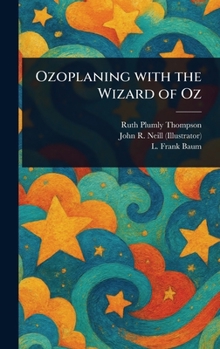 Hardcover Ozoplaning With the Wizard of Oz Book