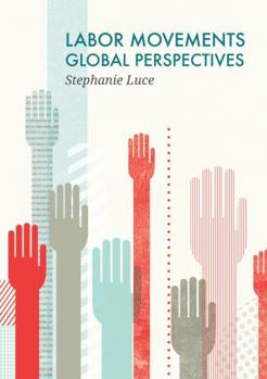 Paperback Labor Movements: Global Perspectives Book