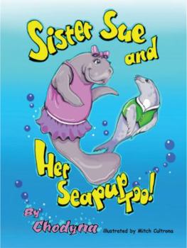 Paperback Sister Sue And Her Seapup Too! Book