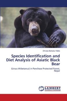 Paperback Species Identification and Diet Analysis of Asiatic Black Bear Book