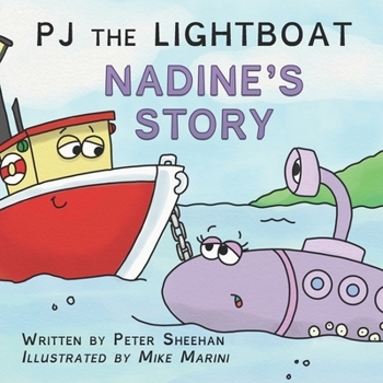 Paperback PJ the Lightboat: Nadine's Story Book