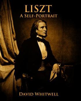 Paperback Liszt: A Self Portrait In His Own Words Book