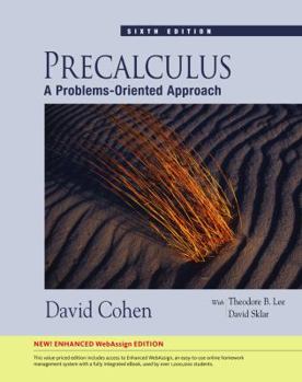 Hardcover Precalculus: A Problems-Oriented Approach, Enhanced Edition (with Webassign Printed Access Card, Single-Term) [With Access Code] Book