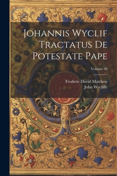 Paperback Johannis Wyclif Tractatus De Potestate Pape; Volume 20 [Latin] Book