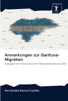 Paperback Anmerkungen zur Garifuna-Migration [German] Book