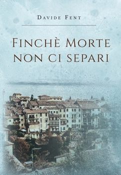 Paperback Finché morte non ci separi [Italian] Book