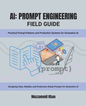 AI Prompt Engineering Field Guide