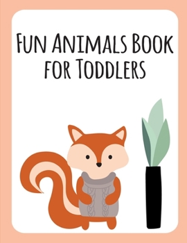 Fun Animals Book for Toddlers: Funny Animals Coloring Pages for Children,Preschool,Kindergarten age 3-5 (Animals Jokes)