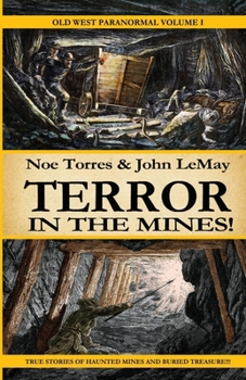 Paperback Terror in the Mines!: Old West Paranormal Volume 1 Book