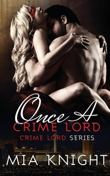 Once a Crime Lord - Book #3 of the Crime Lord