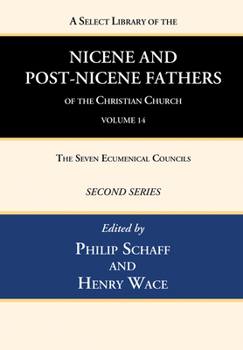 Hardcover A Select Library of the Nicene and Post-Nicene Fathers of the Christian Church, Second Series, Volume 14 Book