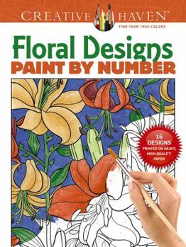 Paperback Creative Haven Floral Designs Paint by Number Book