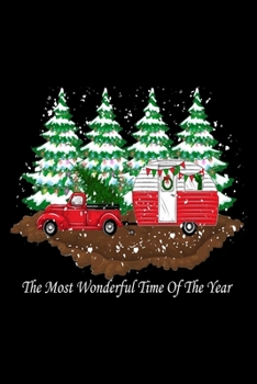 Paperback The Most Wonderful Time Of The Year: Perfect RV Journal/Camping Diary or Gift for Campers: Over 120 Pages with Prompts for Writing: Capture Memories f Book