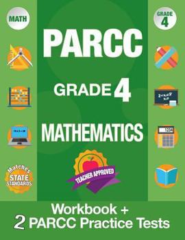 Paperback Parcc Grade 4 Mathematics: Workbook and 2 Parcc Practice Tests, Parcc Test Prep Grade 4 Common Core, Grade 4 Mathematic Parcc, Grade 4 Math Workb Book