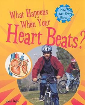 Paperback What Happens When Your Heart Beats? Book