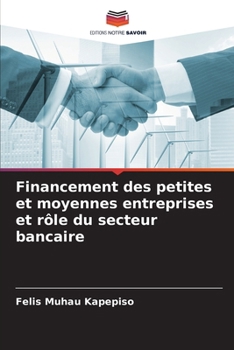 Paperback Financement des petites et moyennes entreprises et rôle du secteur bancaire [French] Book