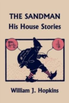 Paperback The Sandman: His House Stories (Yesterday's Classics) Book