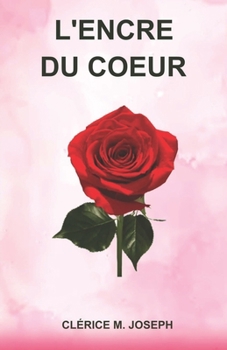 L'encre Du Coeur (French Edition)