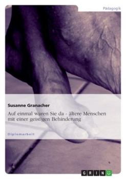 Paperback "Auf einmal waren sie da - ..." Ältere Menschen mit einer geistigen Behinderung [German] Book