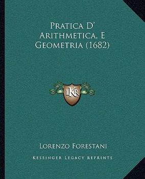 Paperback Pratica D' Arithmetica, E Geometria (1682) [Italian] Book