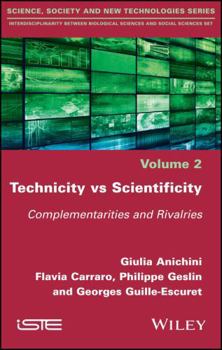 Hardcover Technicity Vs Scientificity: Complementarities and Rivalries Book