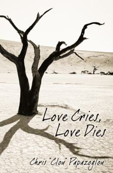 Paperback Love Cries, Love Dies Book