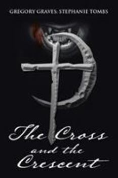 Paperback The Cross and the Crescent: Nikoli Fenchetti Book