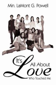 Paperback It's All About Love: Who Touched Me Book