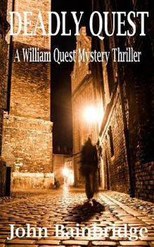 Deadly Quest - Book #2 of the William Quest