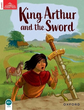 Paperback Classic Tales Second Edition: Level 2: King Arthur and the Sword Book