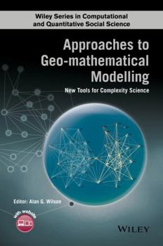 Hardcover Approaches to Geo-Mathematical Modelling: New Tools for Complexity Science Book