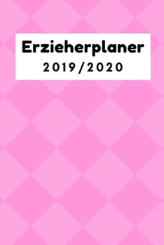 Erzieherplaner 2019/2020: Erzieherplaner 2019 2020 | Terminkalender A5, Kindergarten & Kita Planer, Kalender (German Edition)