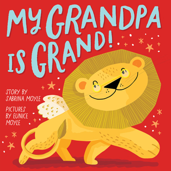 Board book My Grandpa Is Grand! (a Hello!lucky Book): A Board Book
