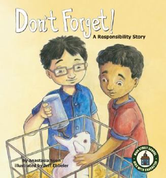 Don't Forget!: A Responsibility Story - Book  of the Main Street School ~ Kids with Character