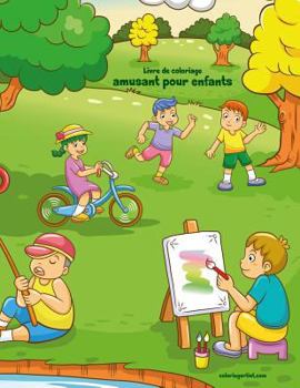 Paperback Livre de coloriage amusant pour enfants 1 [French] Book