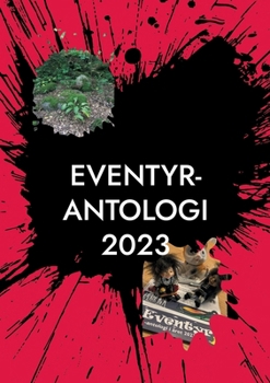 Eventyr-Antologi 2023 (Danish Edition)