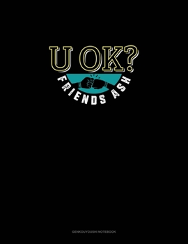 U OK? Friends Ask: Genkouyoushi Notebook