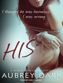 His - Book #1 of the Dark Romance