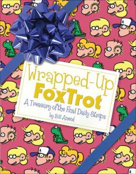Paperback Wrapped-Up Foxtrot: A Treasury with the Final Daily Strips Book