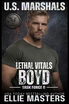BOYD: Lethal Vitals (US Marshals: Task Force 9)